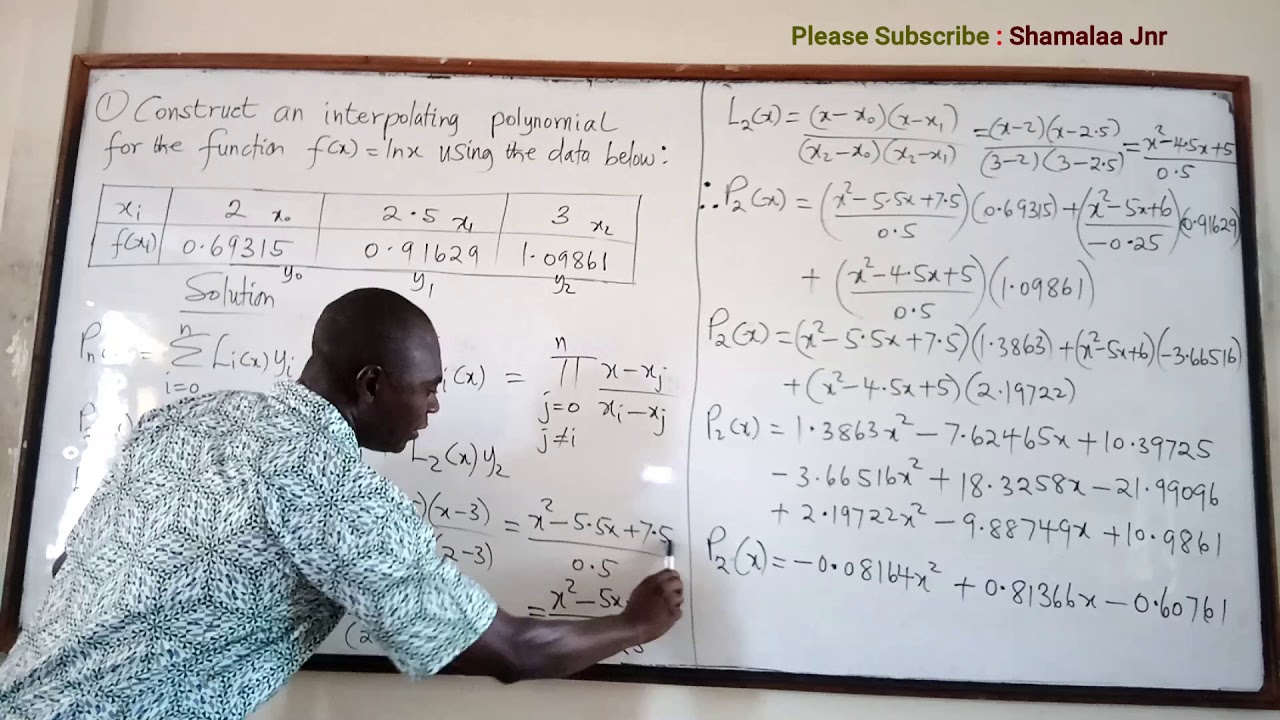 Solved Question on Lagrange Polynomial Interpolation - Dr. Douglas K. Boah (Shamalaa Jnr/Archimedes)