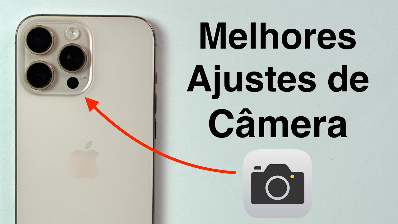 (2025) Os Melhores Ajustes da Câmera do iPhone - Máxima Qualidade!!