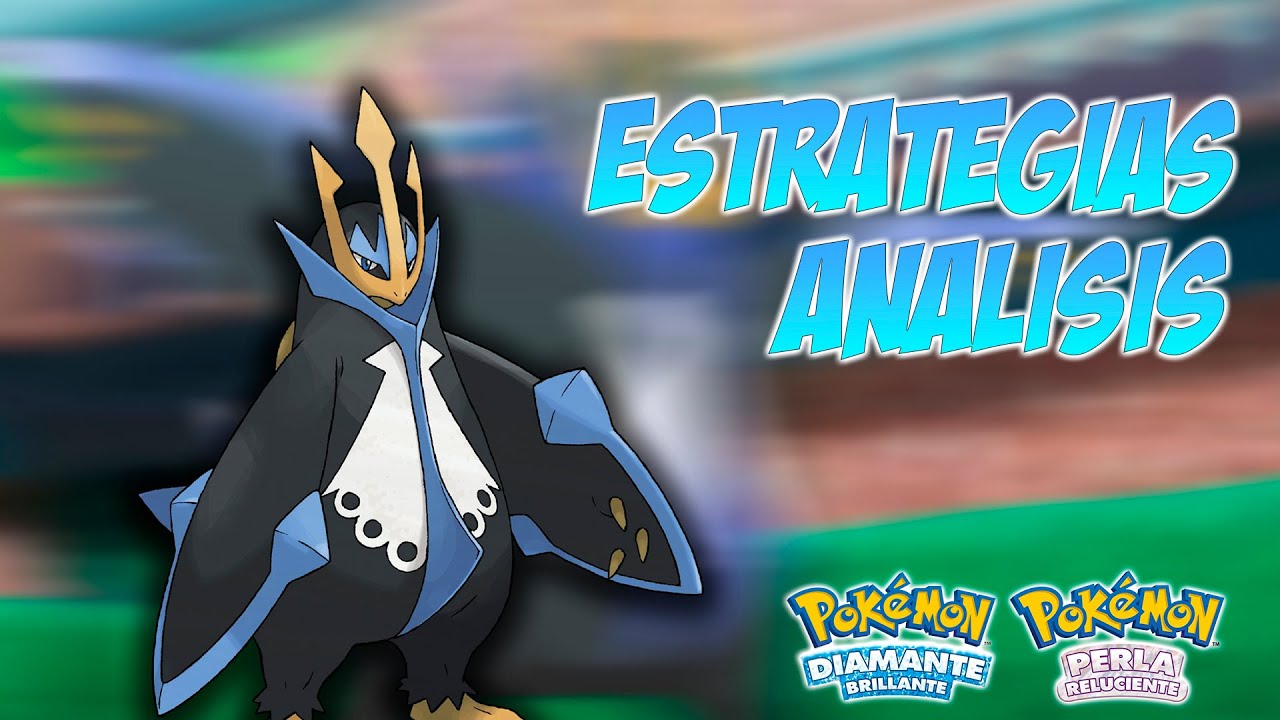 🌊ANÁLISIS y ESTRATEGIAS con EMPOLEON🌊 💥POKÉMON DIAMANTE BRILLANTE y PERLA RELUCIENTE💥