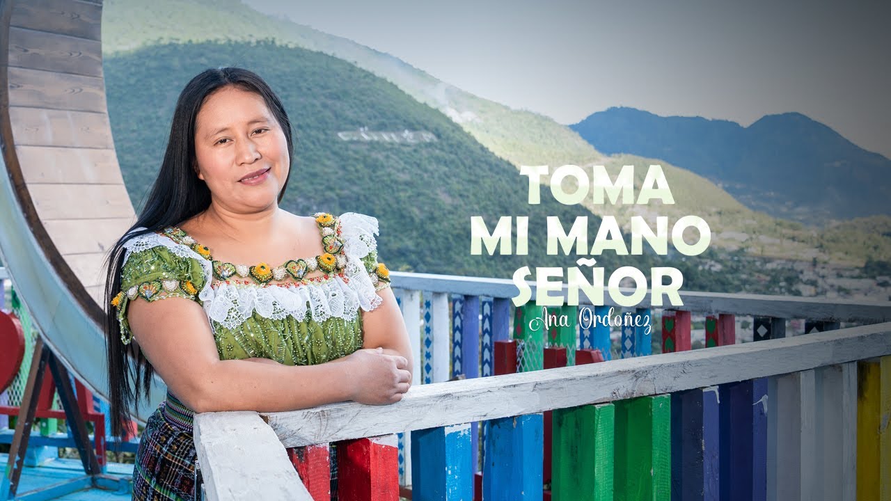 TOMA MI MANO SEÑOR    ANA ORDOÑEZ MASTER