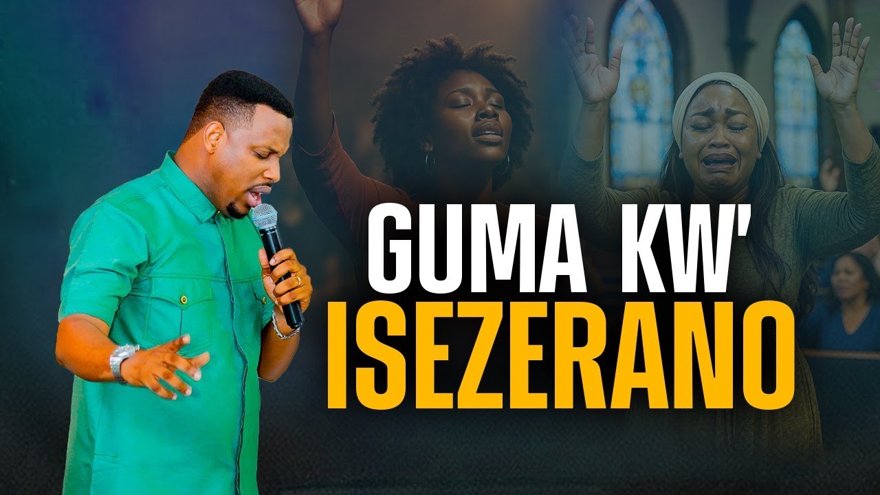 GUMA ICYO IMANA YAGUSEZERANIJE  With Pastor MUGISHA Jackson