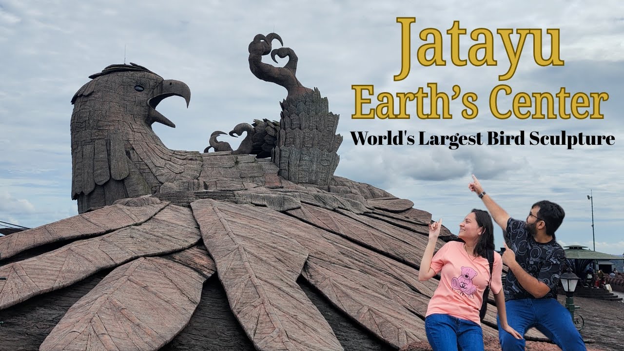Kerala Series Ep6 : World's Largest Bird Sculpture | Jatayu Earth's Center | Chadayamangalam