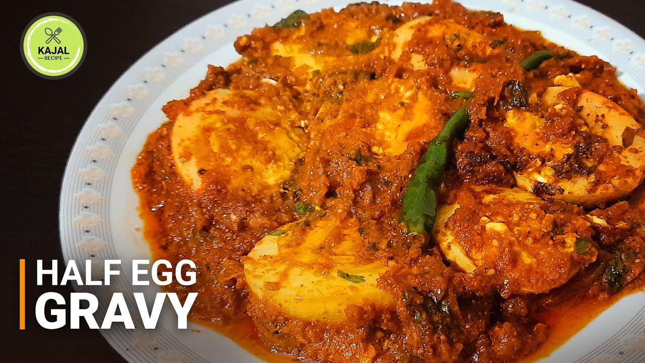 ढाबा स्टाइल हाफ एग ग्रेवी Half Egg Masala| Half Egg Gravy |  Anda Masala Fry | Kajal Recipe