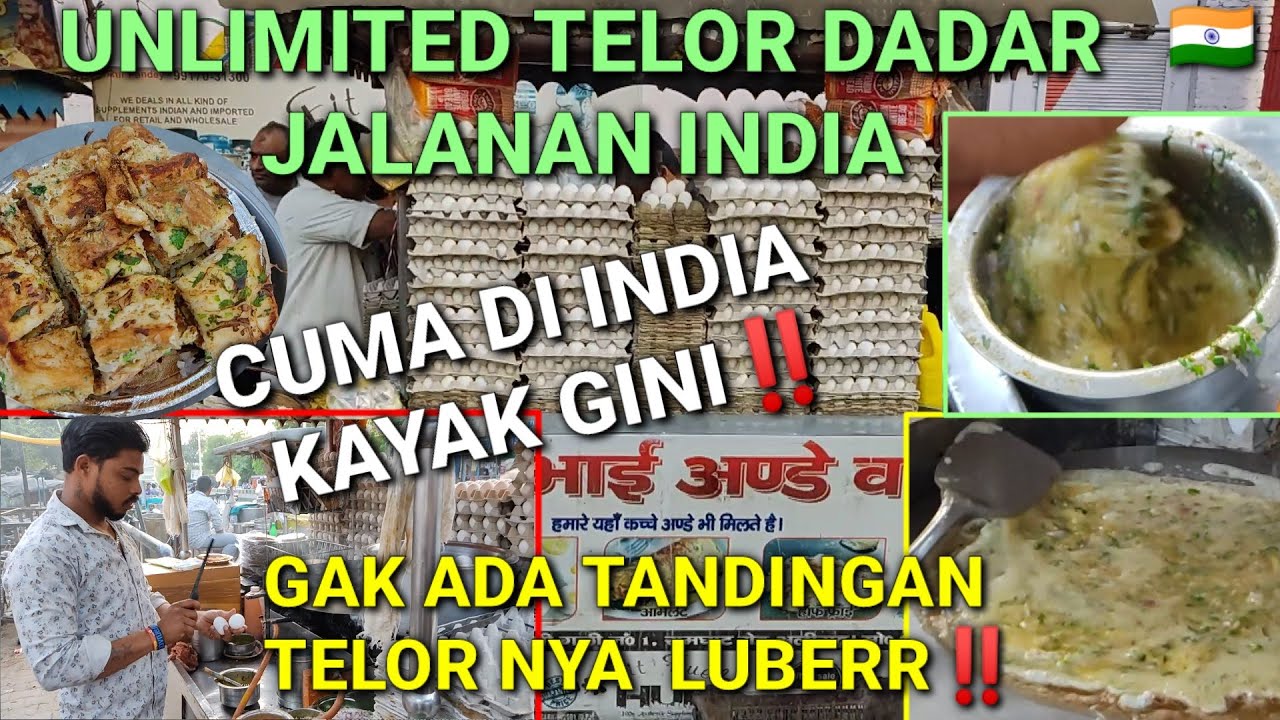 UNLIMITED TELOR DADAR JALANAN INDIA‼️PORSI BESAR+PUAS BANGET‼️GAK ADA TANDING EMANG MAKANAN INDIA‼️
