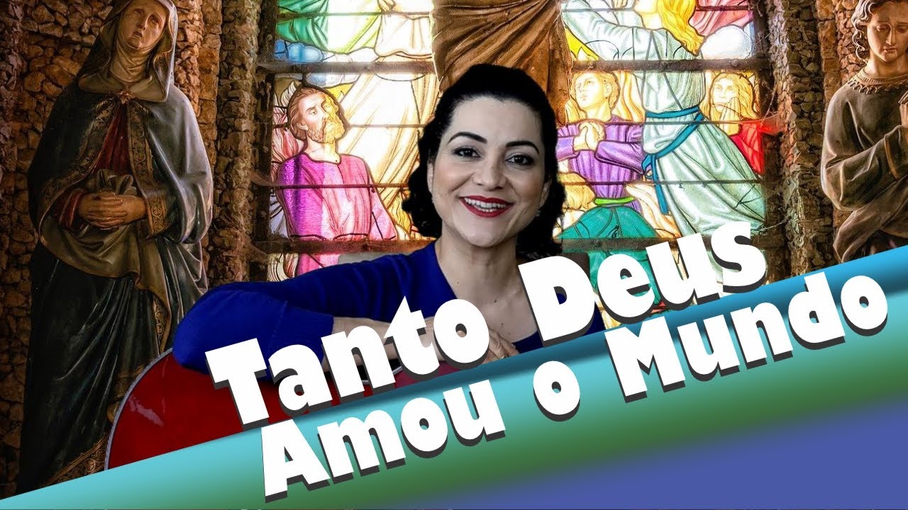 TANTO DEUS AMOU O MUNDO (tonalidade mais baixa)