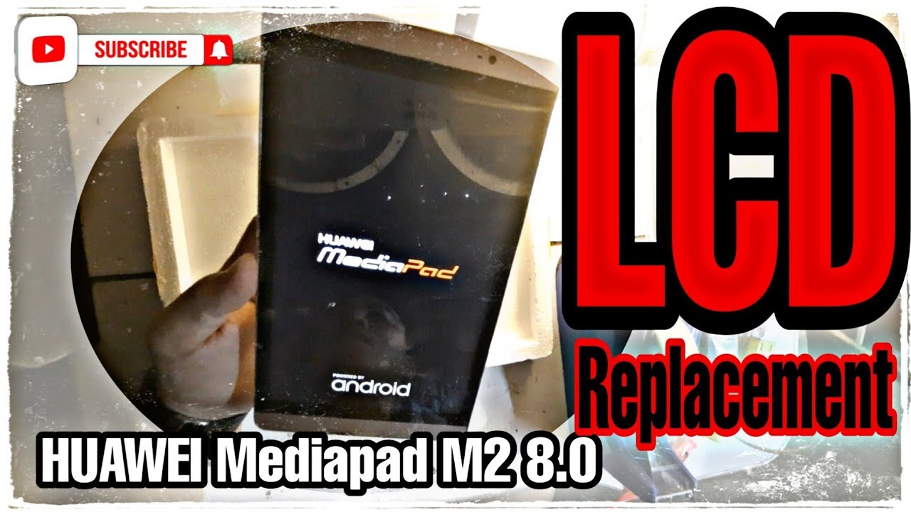 Huawei Mediapad M2 8.0 LCD Replacement