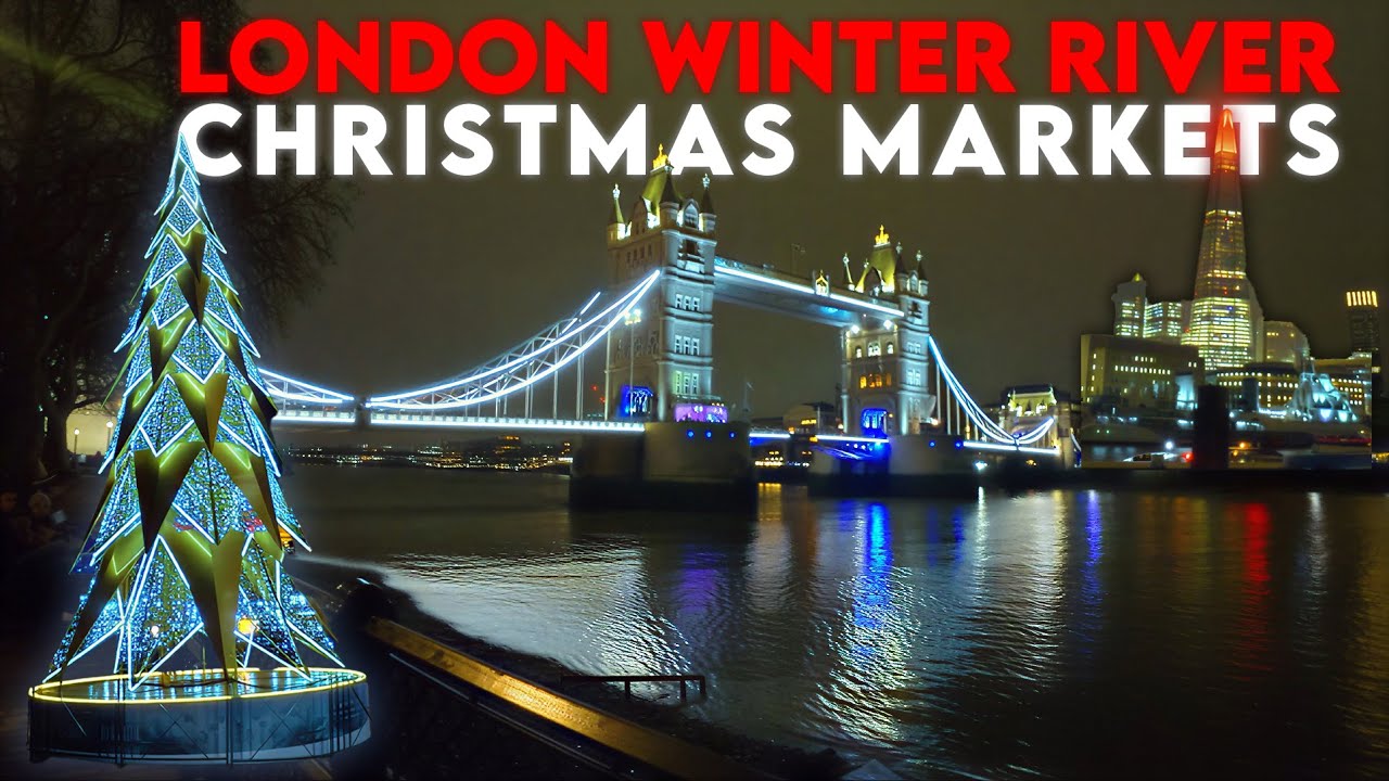 London winter river Christmas markets