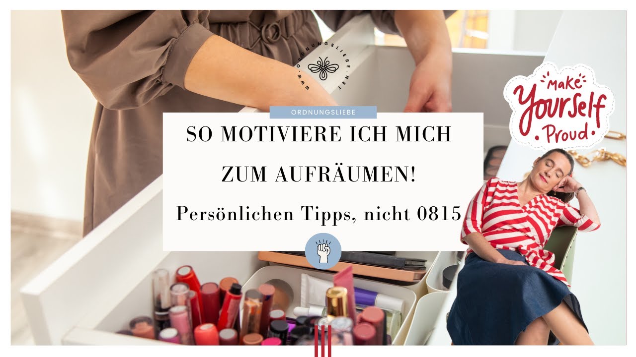 So motiviere ich mich zum Aufräumen! | Meine Tricks | Ordnungsliebe