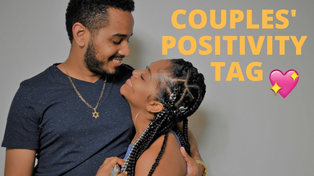 THE POSITIVITY TAG||COUPLES EDITION||DANIEL & DANESHA