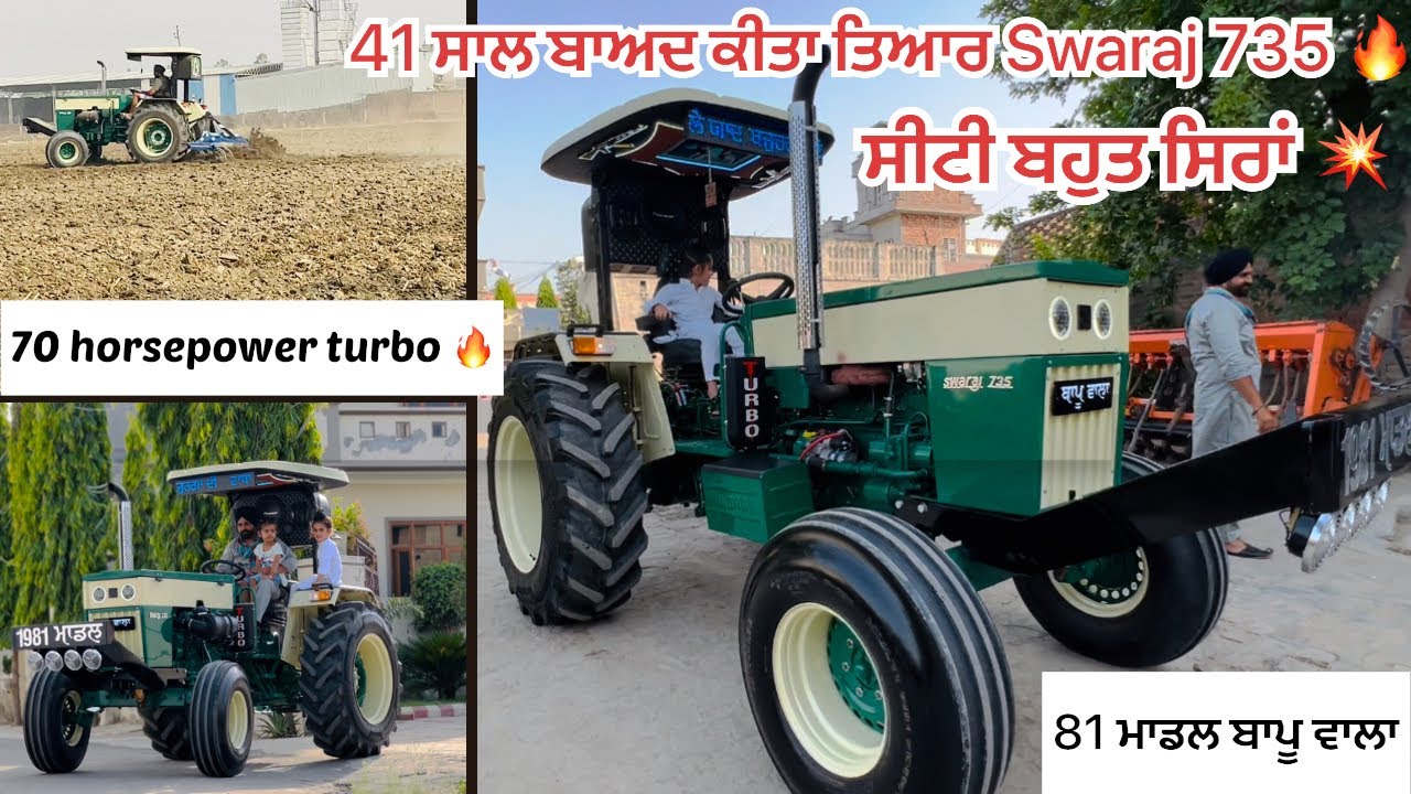 41 ਸਾਲ ਬਾਅਦ ਕੀਤਾ ਤਿਆਰ Swaraj 735 🔥//70 horsepower 💥🔥//81 ਮਾਡਲ ਬਾਪੂ ਵਾਲਾ//ਸੀਟੀ ਬਹੁਤ ਸਿਰਾਂ