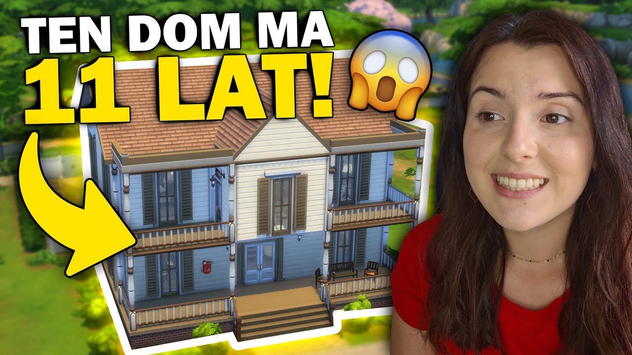 REMONTUJE JEDEN Z NAJSTARSZYCH DOMÓW Z THE SIMS 4!