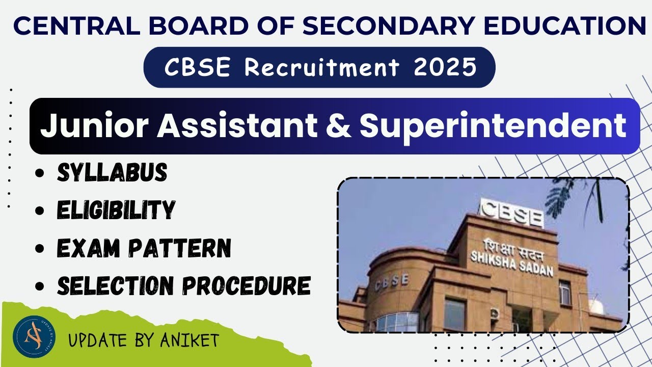 CBSE Junior Assitant & Superintendent Vacancy 2025 | CBSE Job Notification 2025 |12th Pass Job