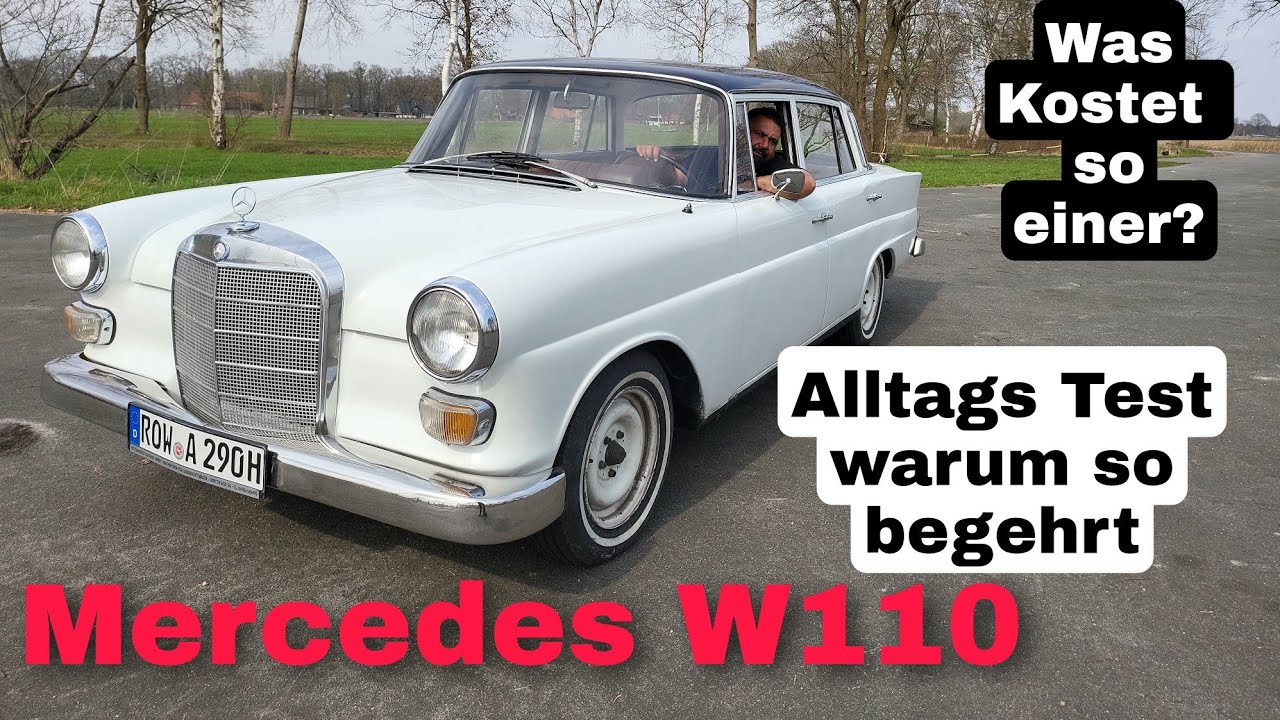 Oldtimer,Mercedes,W110 Check. Was kann er.Probefahrt.Was kostet so einer.Wertanlage?
