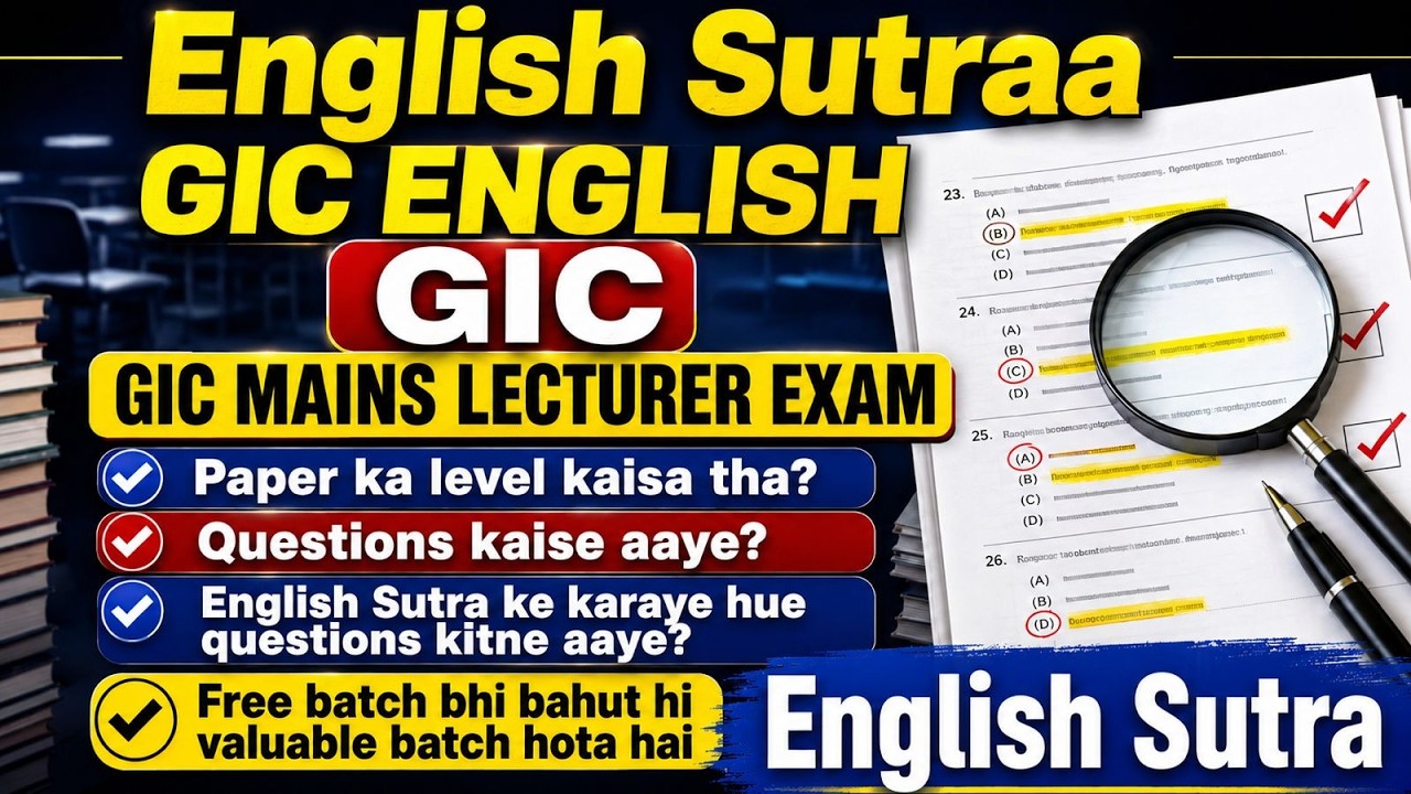 GIC LECTURER ENGLISH MAINS EXAM KAISA HUA  I ENGLISH SUTRAA YOUTUBE FREE CLASSES KITNI HELPFUL RAHI