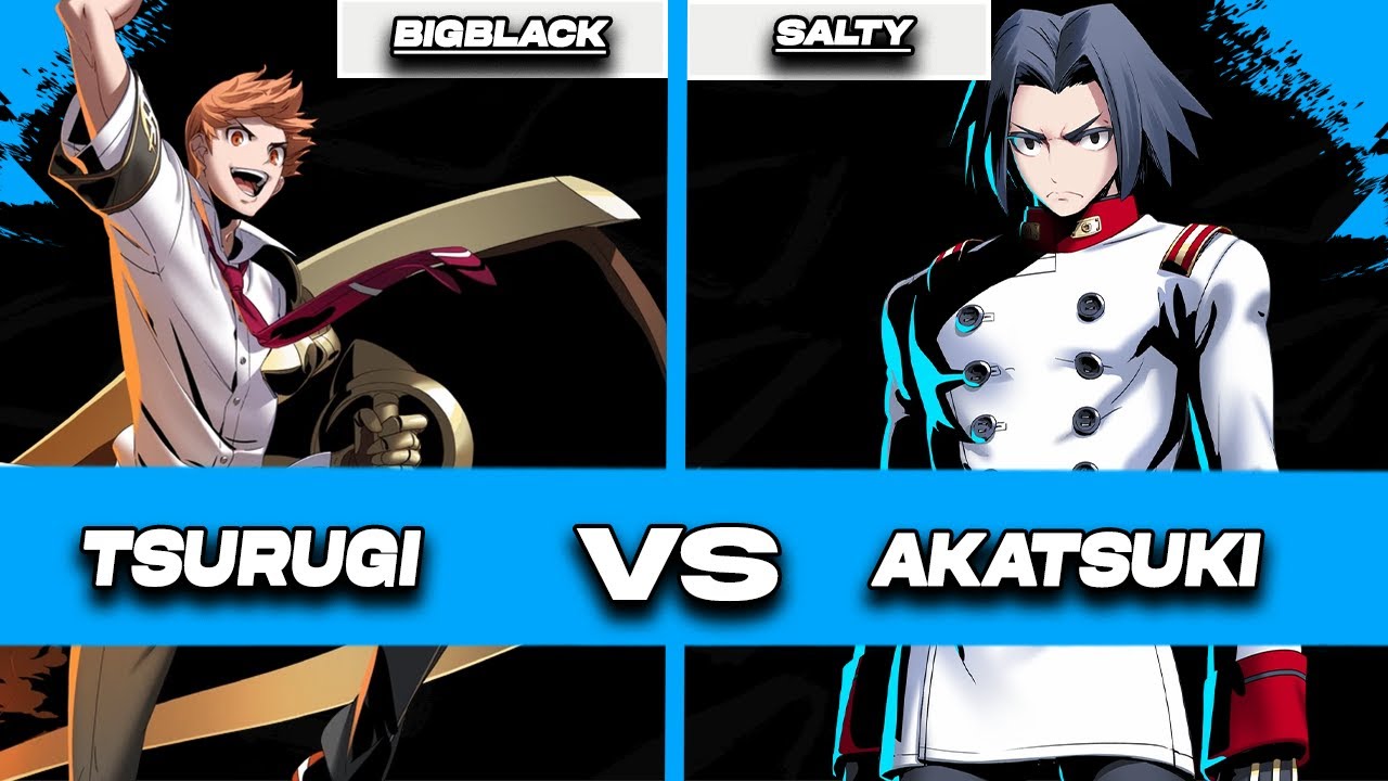 Under Night In Birth 2 Netplay Event Tsurugi vs Akatsuki (Bigblack vs Salty) UNI 2 アンダーナイト