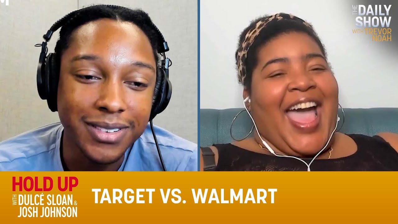 Target vs. Walmart- Hold Up with Dulcé Sloan & Josh Johnson | The Daily Show