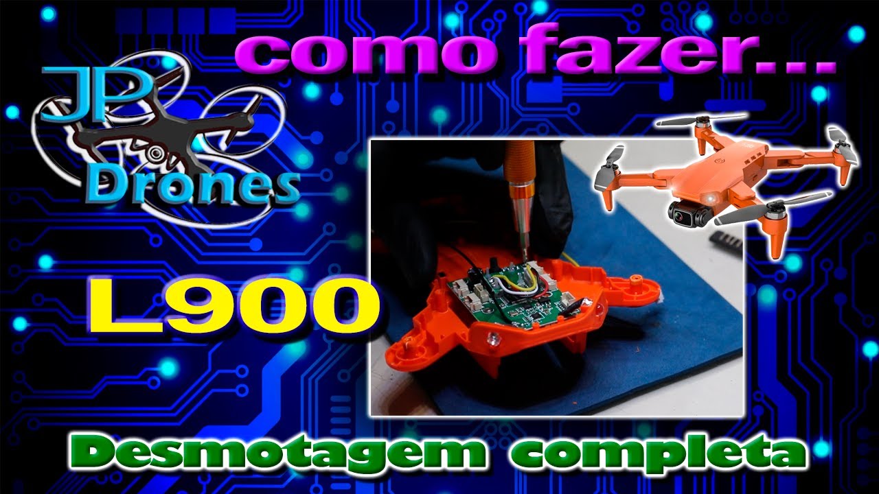 Drone L900 - Desmontagem completa