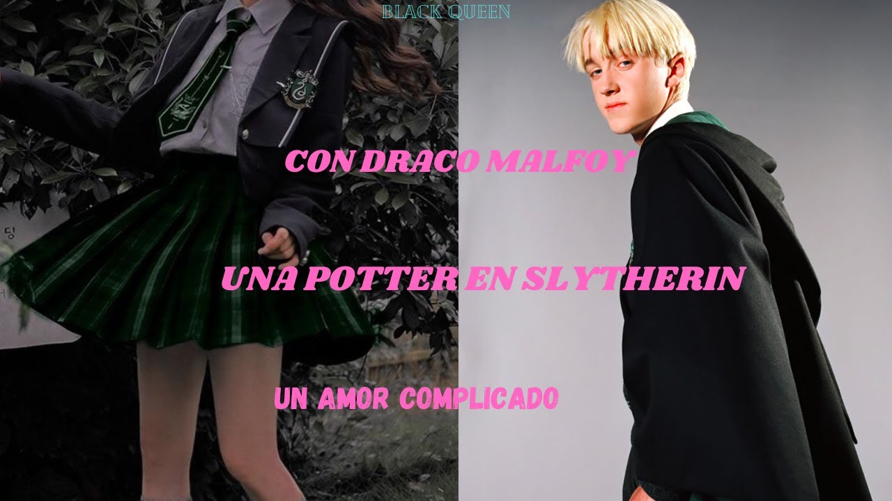 🐍 UNA POTTER EN SLYTHERIN CON DRACO MALFOY 💚 CAPÍTULO 1