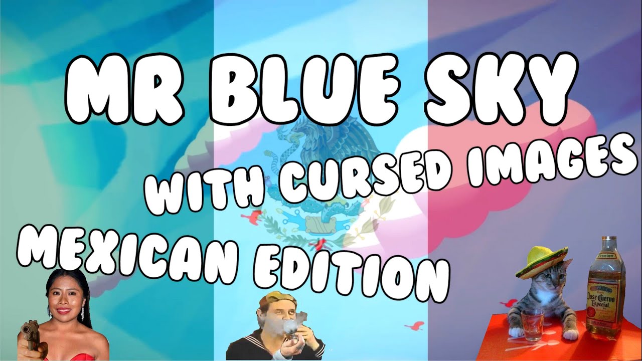 Mr. Blue Sky - with cursed images (Mexican Edition)