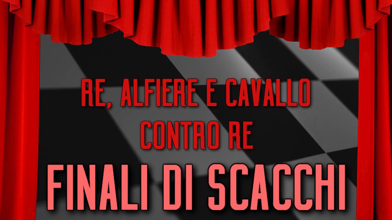 Finali di Scacchi 03 - Re Cavallo e Alfiere contro Re