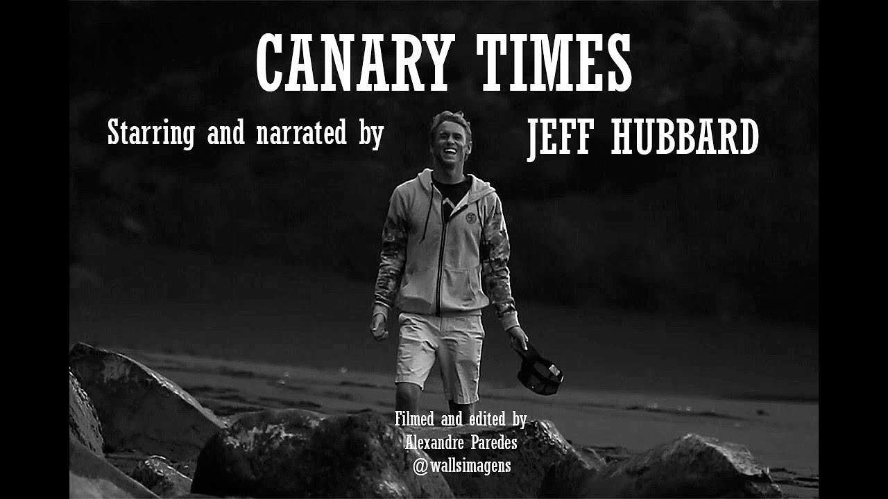 CANARY TIMES - Starring and narrated by JEFF HUBBARD - A film by ALEXANDRE PAREDES