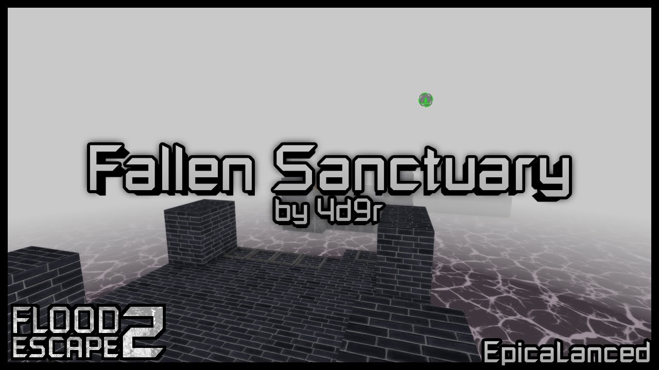 Fallen Sanctuary [Insane] by 4d9r (Fixed by ZappyZooms) | Flood Escape 2 Community Maps: Legacy
