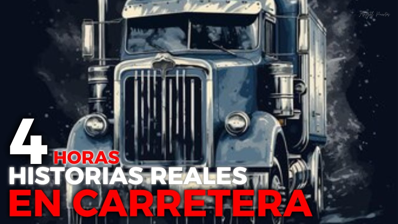 4 HORAS DE MISTERIO EN CARRETERA - HISTORIAS EN CARRETERA