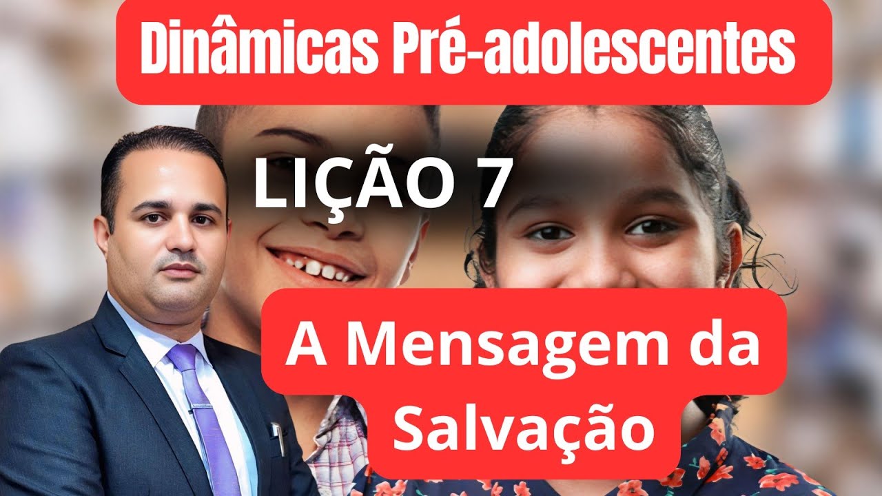 DINÂMICAS PARA EBD - A Mensagem da Salvação - Lição  7   Pré-adolescente  #ebd