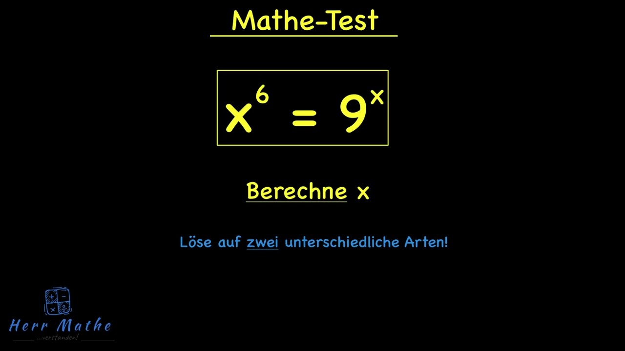 Mathe Test - Potenzgleichung - Auf 2 Arten zu l&ouml;sen 