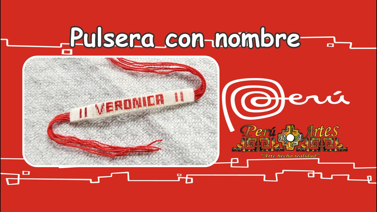 Cómo hacer una pulsera con nombre Verónica Perú Artes