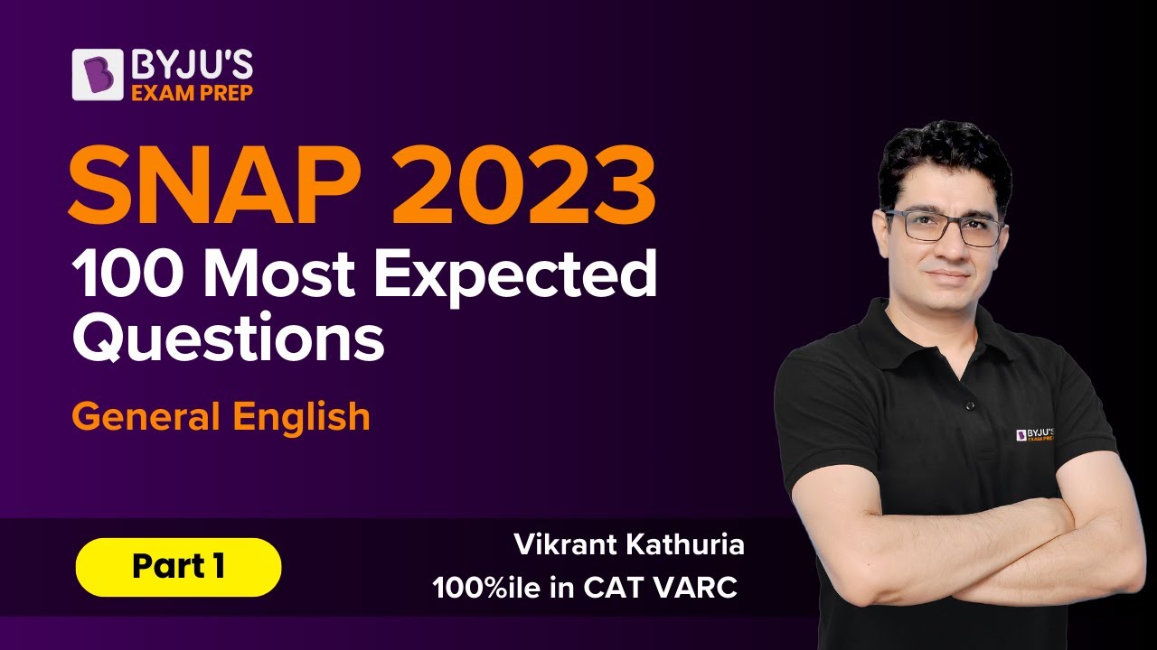 SNAP 2023 | 100 Most Expected SNAP Questions | (General English) | Part 1 | BYJU'S MBA 