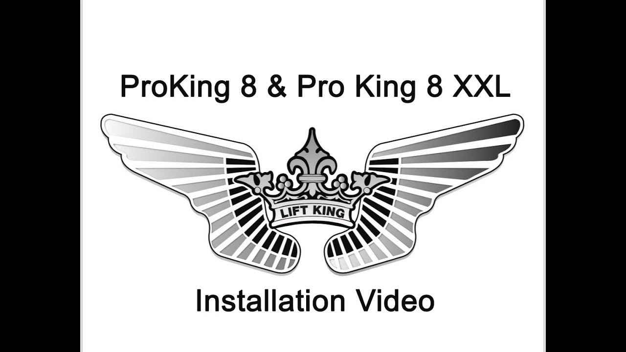 Lift King Pro King 8 and Pro King 8 XXL installation video