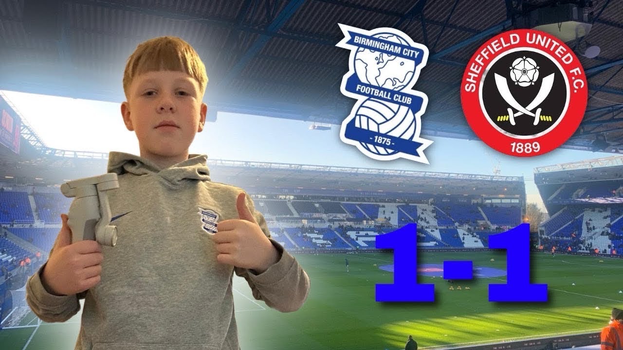 Best Goal This Season? - Birmingham City 1-1 Sheffield United Vlog!