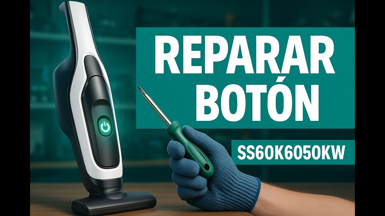 Repara tu aspiradora Samsung en casa fácil y rápido