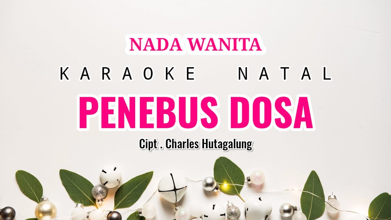 Penebus Dosa Karaoke Natal Female Key