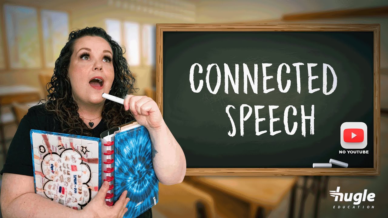 Aprendendo mais sobre CONNECTED SPEECH