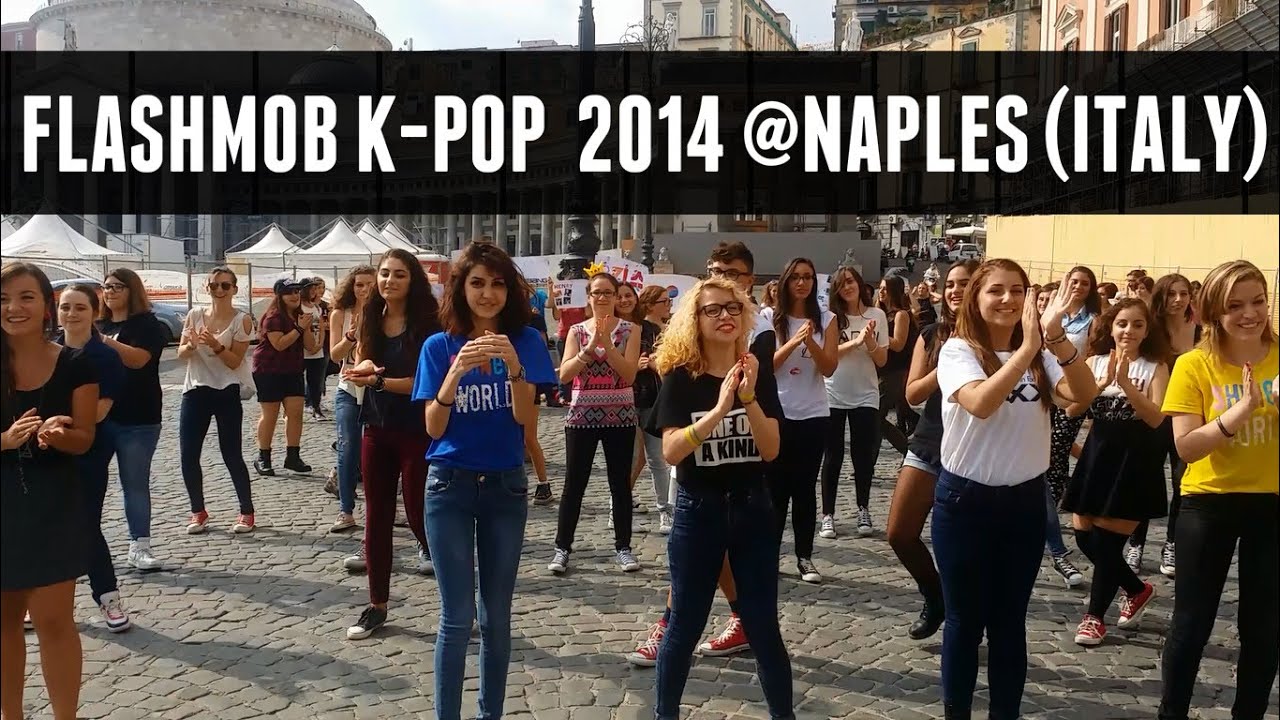 FLASHMOB K-POP 2014 @NAPLES (PIAZZA PLEBISCITO) | Coreapoli X KpopItalia