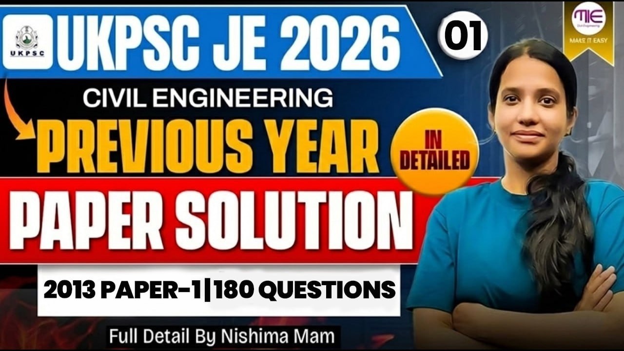 UKPSC JE Civil 2026 | 2013 Previous Year Paper Solution (Paper-1) — All 180 Questions Explained