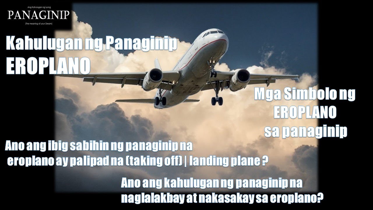 Kahulugan ng Panaginip na Eroplano (Airplane) - Part 1 | Ano ang ibig sabihin ng panaginip na ito?