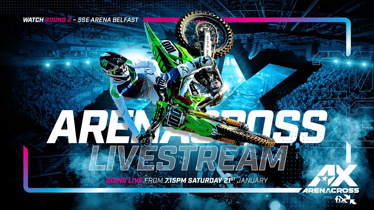 Arenacross Tour 2023 Round 2 Live Stream | SSE Arena Belfast | Presented by Fix Auto UK