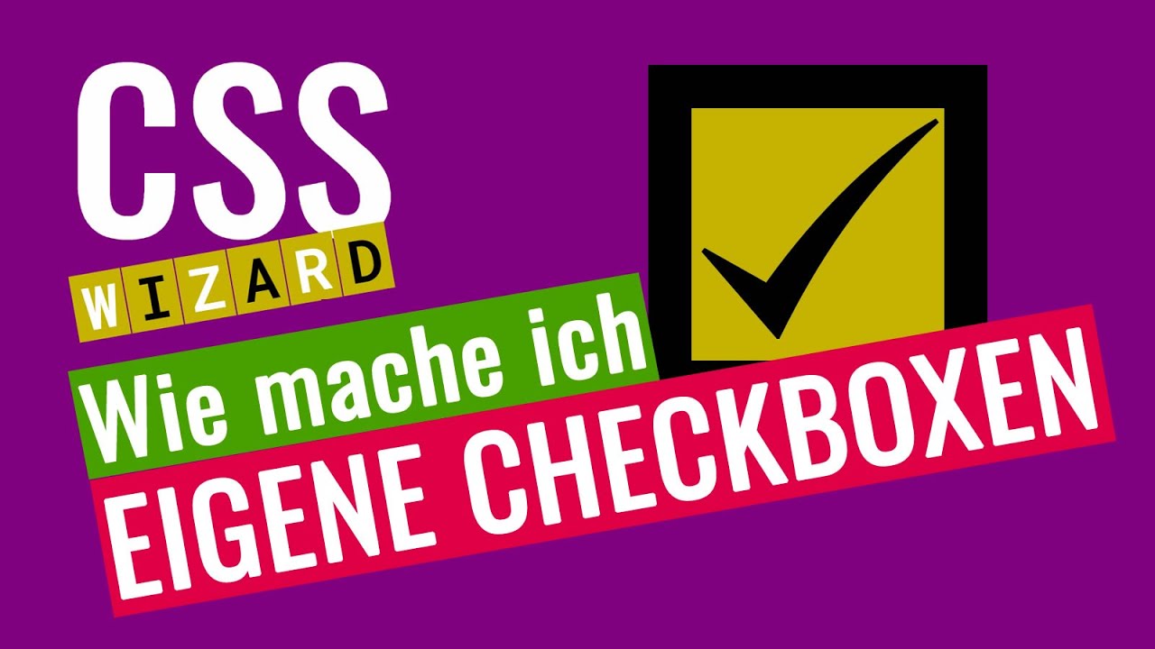 Wie mache ich: Checkboxen im eigenen CSS-Design (Checkbox-Hack, Deutsch)
