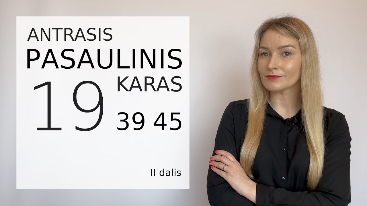 Antrasis pasaulinis karas (II dalis).