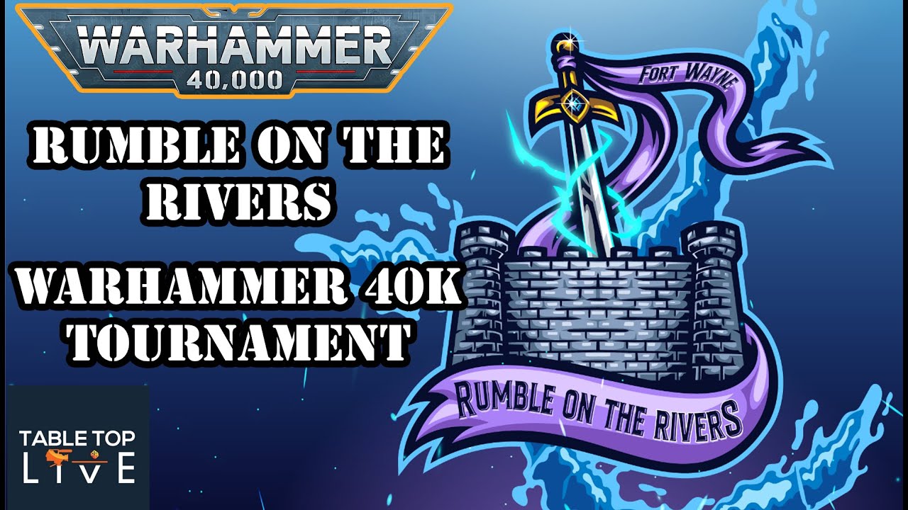 Rumble on the Rivers 2025 GT - Warhammer 40k Tournament - Day 1