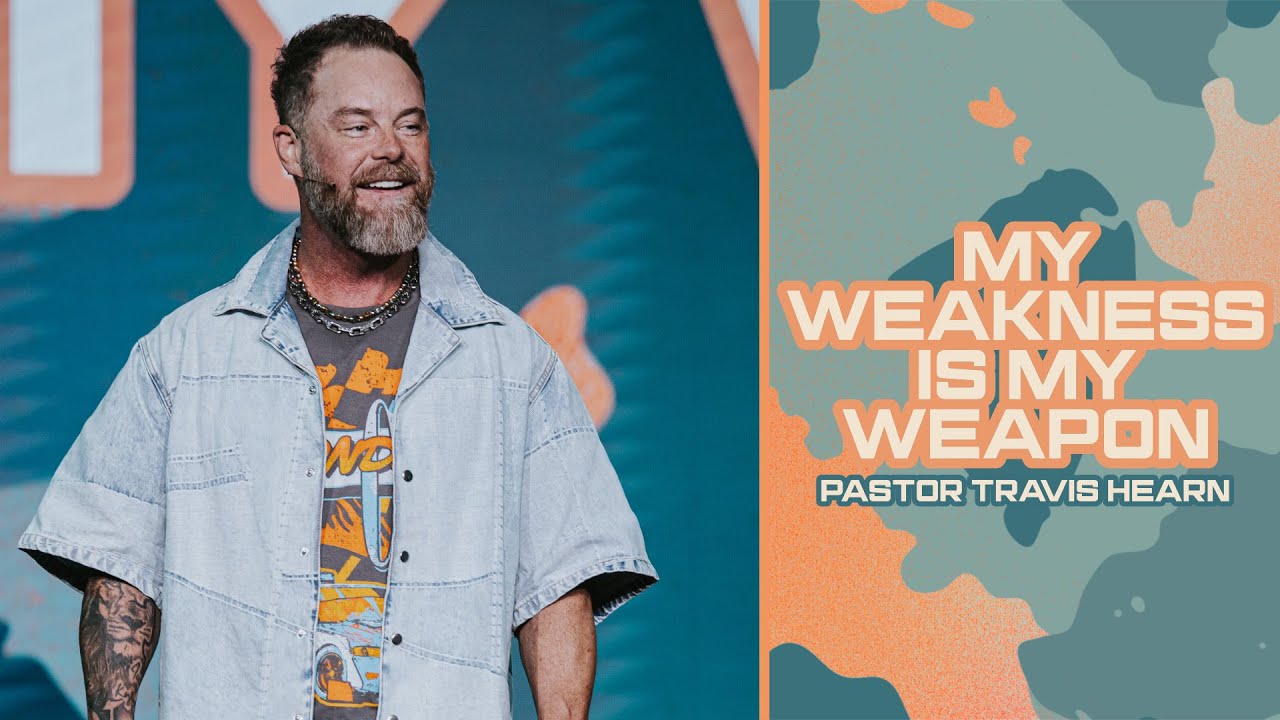 My Weakness Is My Weapon | Pastor Travis Hearn | Impact Church