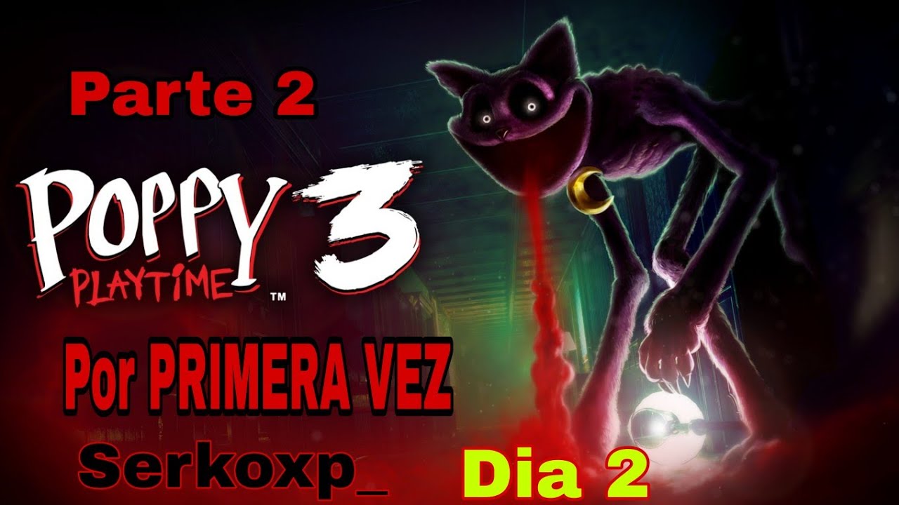 POPPY PLAYTIME 3 por PRIMERA VEZ *Esto si es TERROR* parte 2