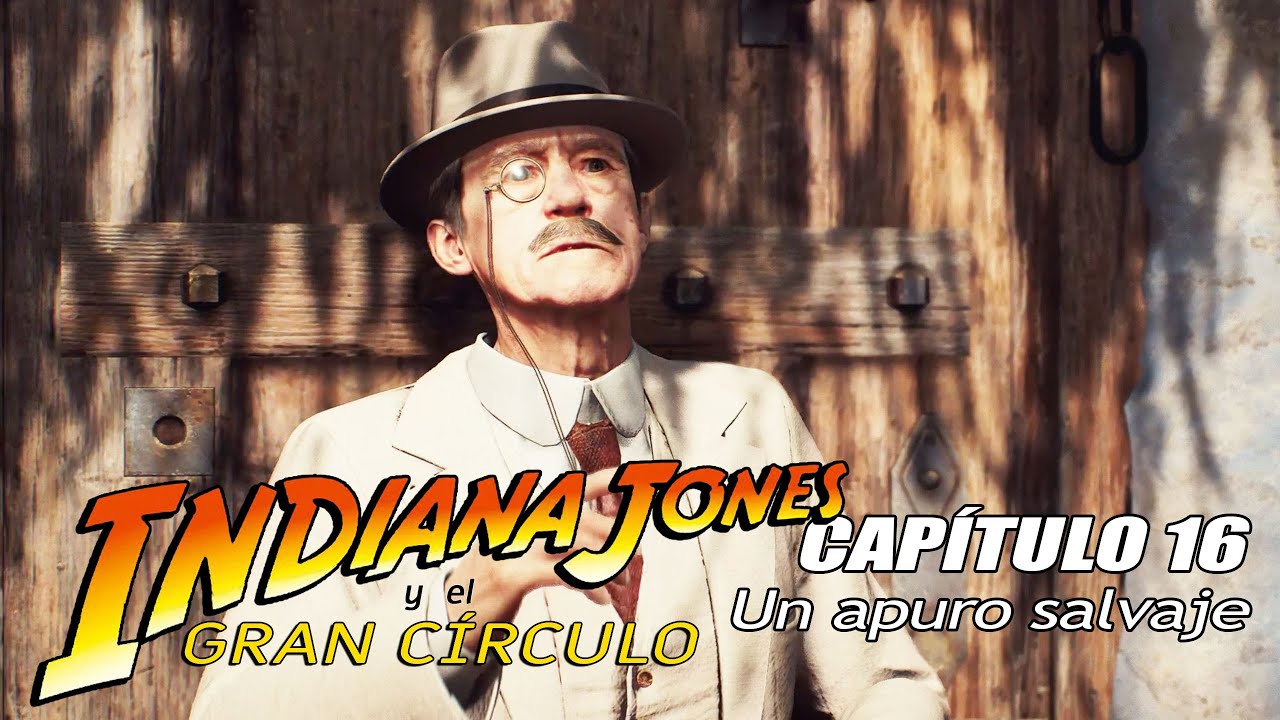 #16 Un apuro salvaje   INDIANA JONES Y EL GRAN CÍRCULO   Gameplay Español