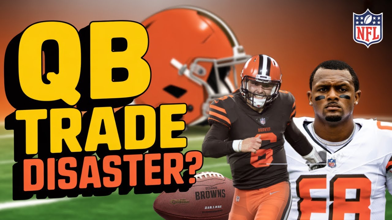 Browns&rsquo; QB Disaster EXPOSED! Baker Mayfield vs Deshaun Watson Breakdown