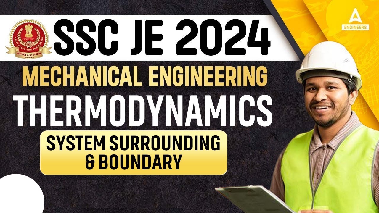 SSC JE 2024 | System Surrounding Boundary | SSC JE Mechanical Classes | Part-2
