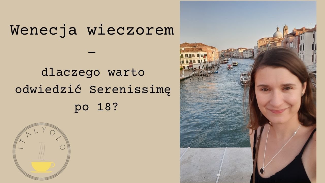 ItalYOLO: Czy warto wybrać się do Wenecji wieczorem? I odwołany lot z Treviso.