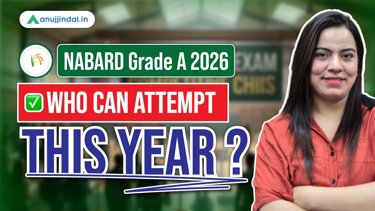 NABARD Grade A 2026 Eligibility Criteria | Educational Qualification | Age | Anuj Jindal